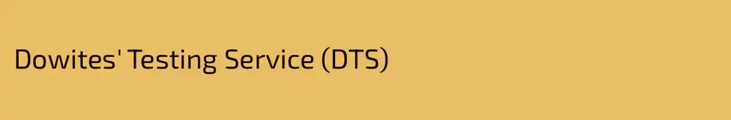 Dowites' Testing Service (DTS)